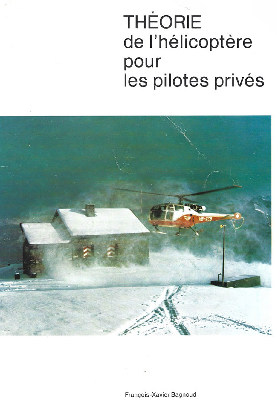 La copertina del libro scritto da François-Xavier Bagnoud (JP Allet)